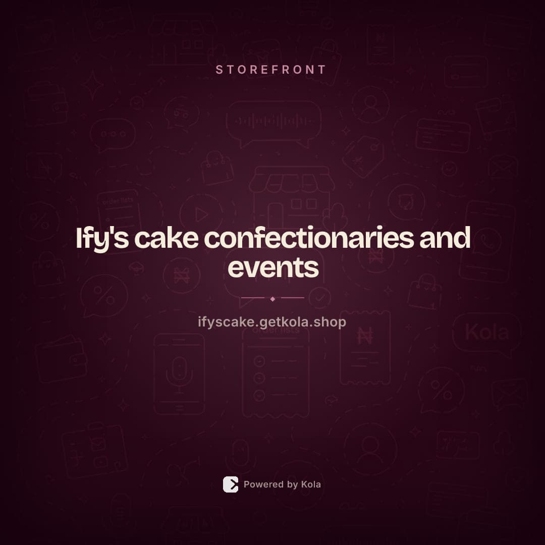 Ify's cake confectionaries and events store